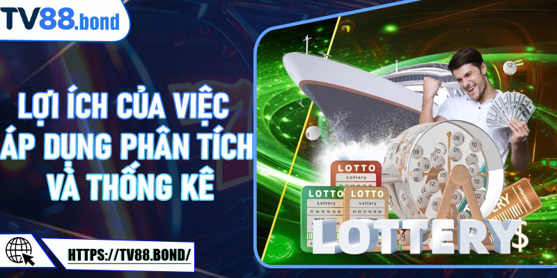 Lợi ích của việc áp dụng phân tích và thống kê