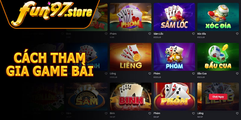 Cách Tham Gia Game Bài FUN97